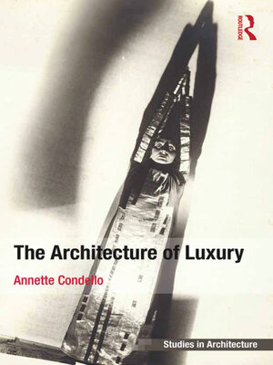 cover image of The Architecture of Luxury